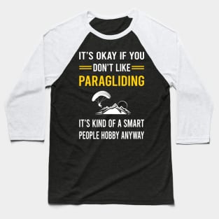 Smart People Hobby Paragliding Paraglide Paraglider Baseball T-Shirt